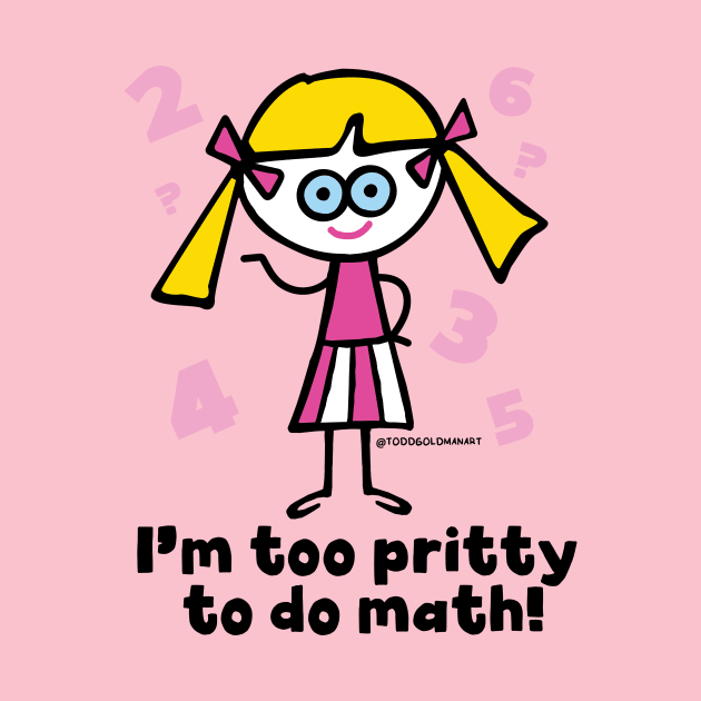 PRITTY MATH by toddgoldmanart