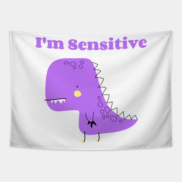 I'm Sensitive Tapestry by ZB Designs