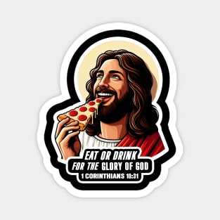 1 Corinthians 10:31 Eat or Drink for the Glory of God Magnet