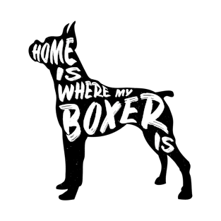 Boxer, Home Is Where My T-Shirt