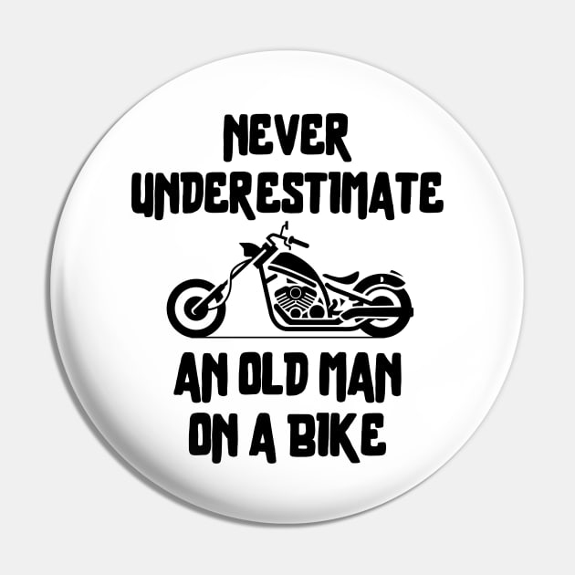 Never underestimate an old man on a bike Pin by mksjr