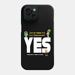 Time for Full disclosure Phone Case