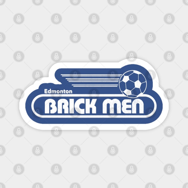 Defunct Edmonton Brick Men Soccer 1985 Magnet by LocalZonly