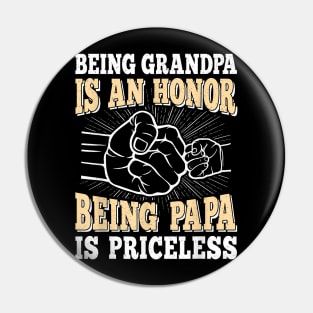 Being Grandpa Is An Honor Being Papa Is Priceless Pin