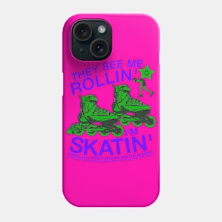 They See Me Rollin... I'm Skatin... Tryna Catch Me Roller Blading (green / purple) Phone Case