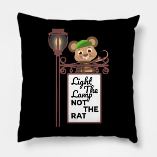 Light The Lamp Not The Rat Pillow