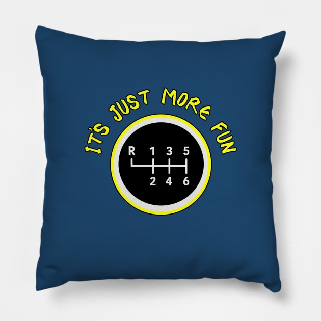 More Fun Manual 6 Speed Transmission Pillow by Trent Tides