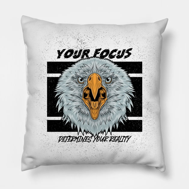 Your Focus Determines Your Reality - Eagle Pillow by Tip Top Tee's