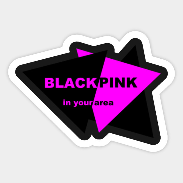 blackpink in your area blackpink sticker teepublic