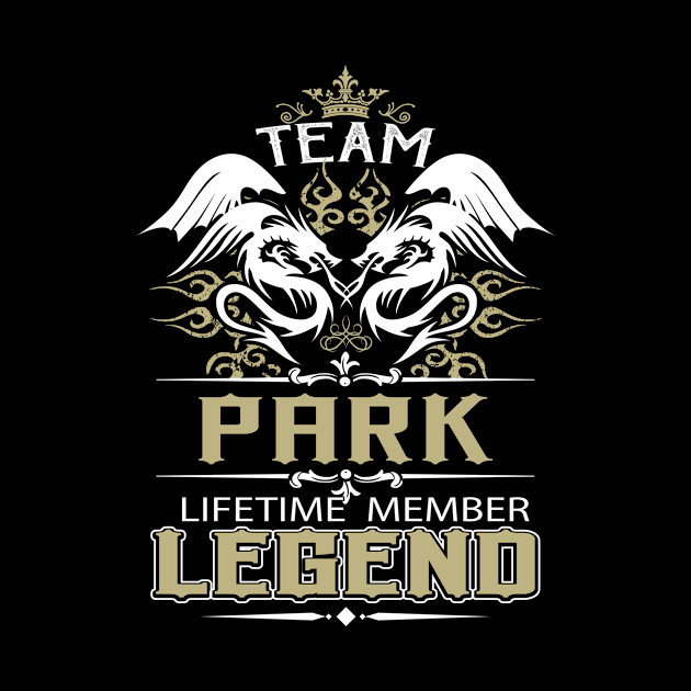 Park Name T Shirt -  Team Park Lifetime Member Legend Name Gift Item Tee by yalytkinyq