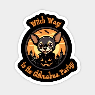 Witch Way to the Chihuahua Party Magnet