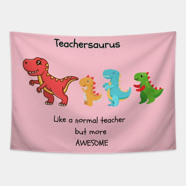 Teachersaurus Tapestry by Lili's Designs