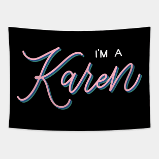 I’m a Karen [Kilgariff] Tapestry