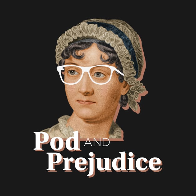 Pod and Prejudice Logo by Pod and Prejudice