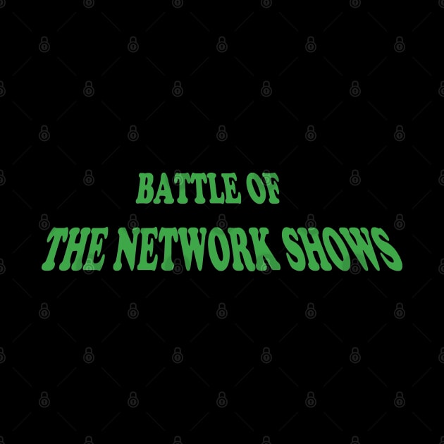 Battle of the Network Shows Podcast Logo Green by Battle of the Network Shows