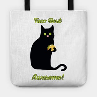 Taco Bout Awesome! Taco Kitty Loves Tacos! Tote