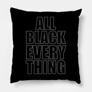 All black everything Pillow