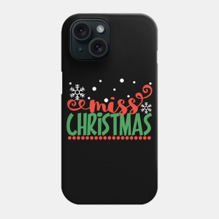 miss christmas Phone Case