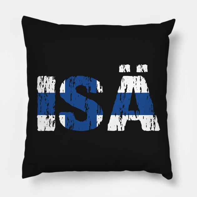 Isa Father Finnish Dad Flag Distressed Pillow by Nirvanibex