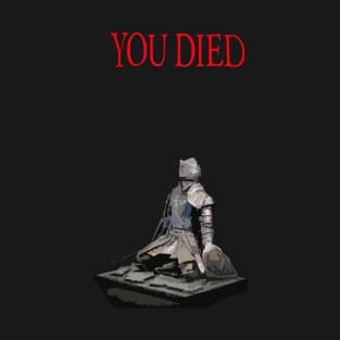 You Died T-Shirt