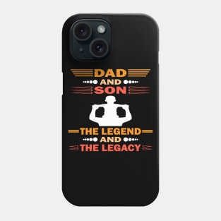 Dad And Son The Legend And The Legacy Phone Case