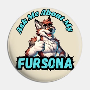 Ask Me About My Wolf Fursona Pin