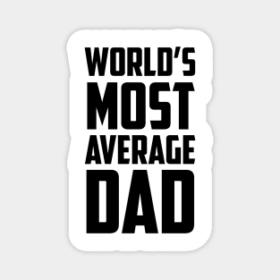 World's Most Average Dad Black Bold Magnet