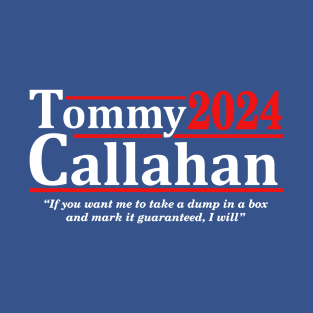 Tommy Callahan in Politics T-Shirt