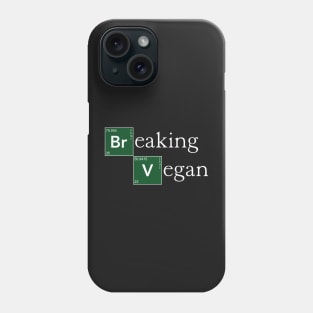 Breaking Vegan Phone Case