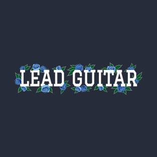 Lead Guitar Blue Roses and Leaves T-Shirt