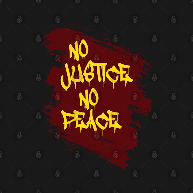 no justice no peace in the world by REFAP