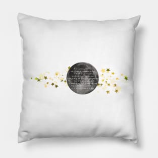 I Don't Want To Live On The Moon Pillow