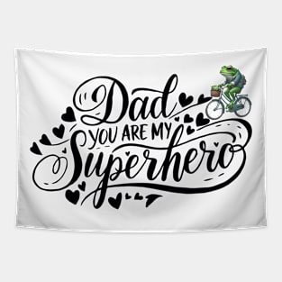 Hoppy Father's Day: To My Superhero Dad! Tapestry