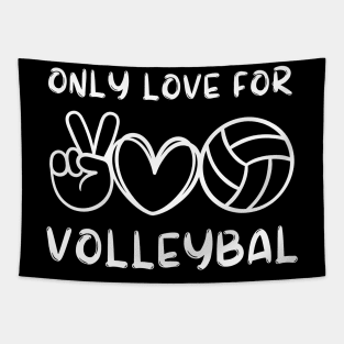 Only Love For Volleyball Tapestry