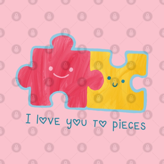 I Love You To Pieces by LC Graphic Tees