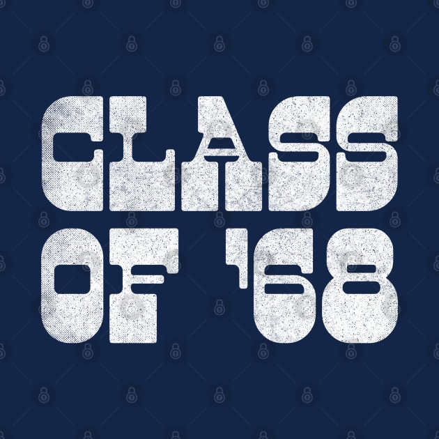 Class of 68 / Revolutionary Artwork Design by DankFutura