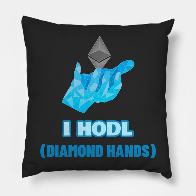 I Hodl  Diamond Hands Design Pillow by ArtPace