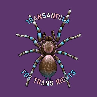 Transantula for Trans Rights T-Shirt