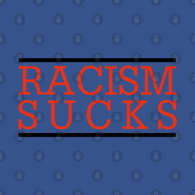 Racism Sucks by DovbleTrovble