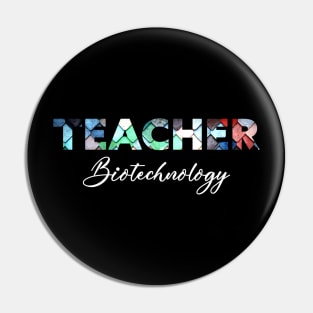 Biotechnology Teacher Pin