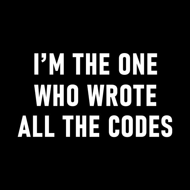 I'm The One Who Wrote All The Codes by Lasso Print