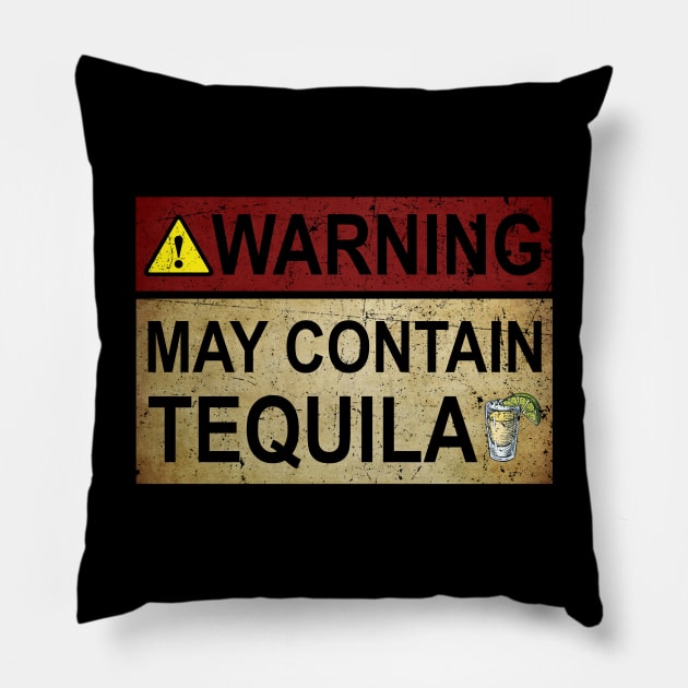 Warning May Contain Tequila Gift Tequila Fan Pillow by cobiepacior