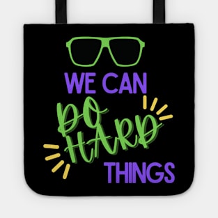 We Can Do Hard Things Tote