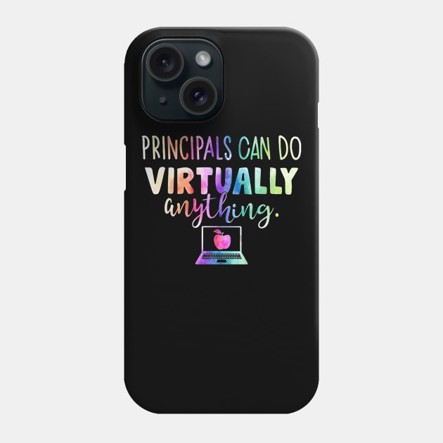 Principals Can Do Virtually Anything Phone Case by FONSbually