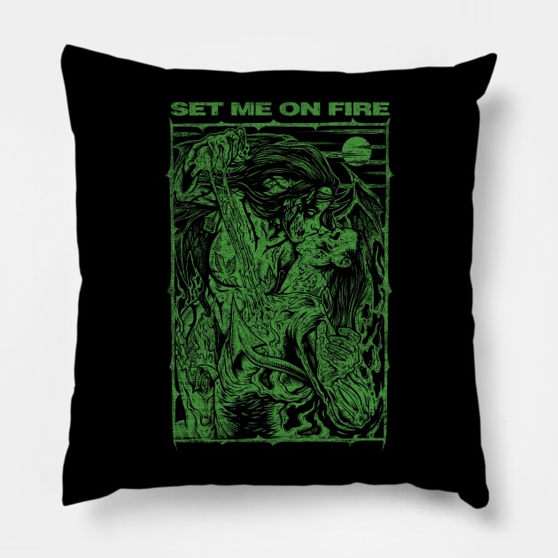 SET ME ON FIRE (green) Pillow by joeyjamesartworx