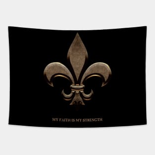 Fleur de lis Gold My Faith is My Strength Tapestry