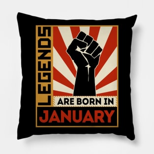 Legends Are Born In January Pillow