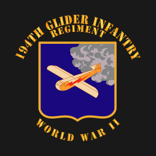 194th Glider Infantry Regiment - WWII T-Shirt