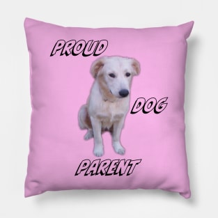 Proud dog parent Pillow