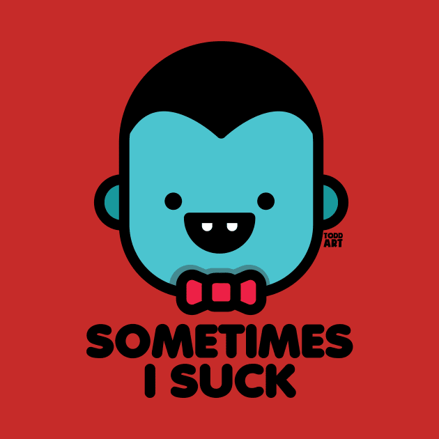 SOMETIMES I SUCK by toddgoldmanart